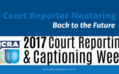 Court Reporter Mentoring – Back to the Future