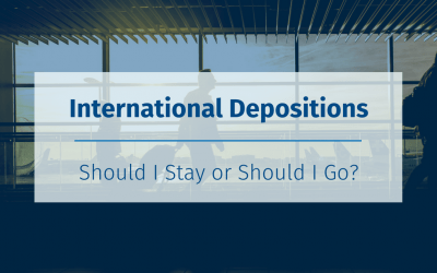 International Depositions: Should I Stay or Should I Go?