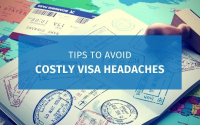 5 Tips to Avoid Costly Visa Headaches (Updated)