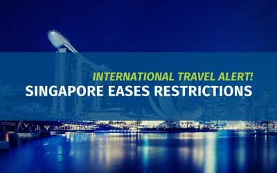 International Travel Alert! Singapore Eases Restrictions